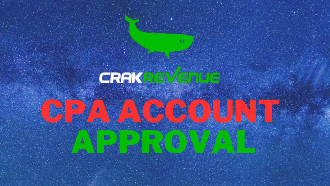 Crakrevenue CPA account approval gig